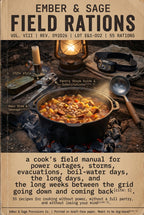 A field manual titled Ember & Sage Field Rations Vol. VIII featuring a cast iron pot of stew, a lantern, a headlamp, a candle, and a can opener. The text describes a guide for cooking during power outages and emergency situations.